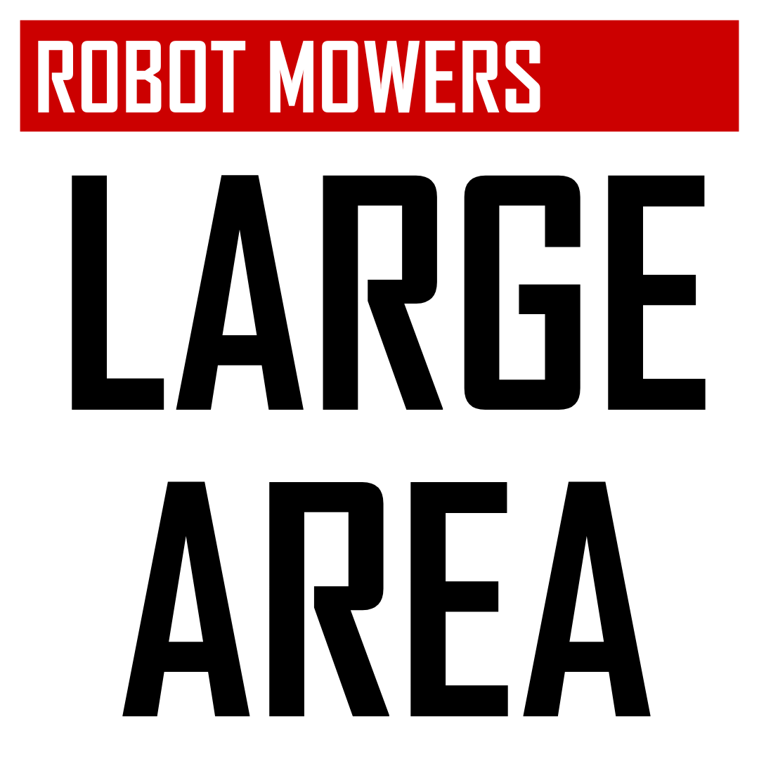 Robot Mowers for large area