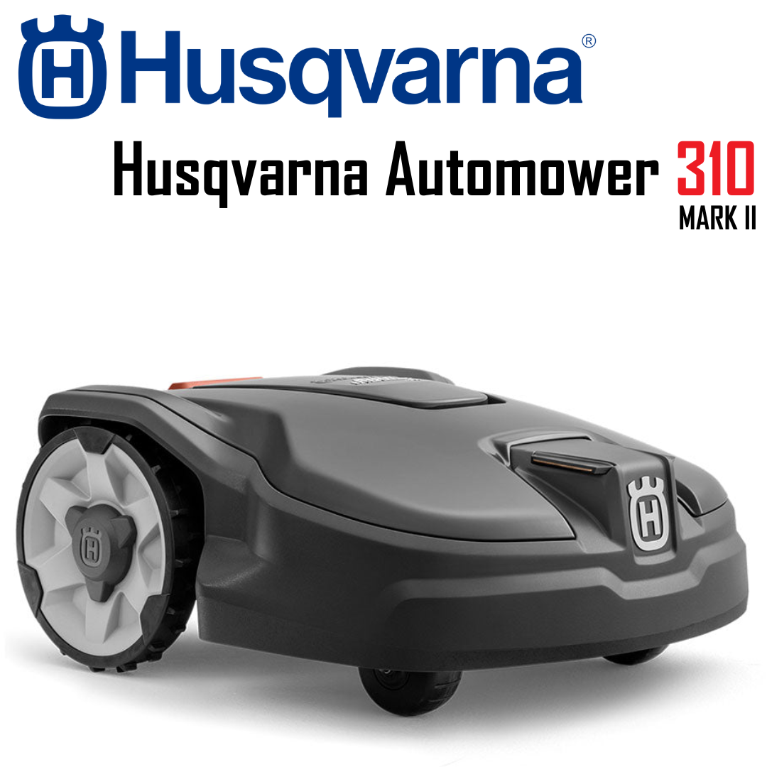 Husqvarna AUTOMOWER® 310 Mark II Robotic Mower - 1000 m²